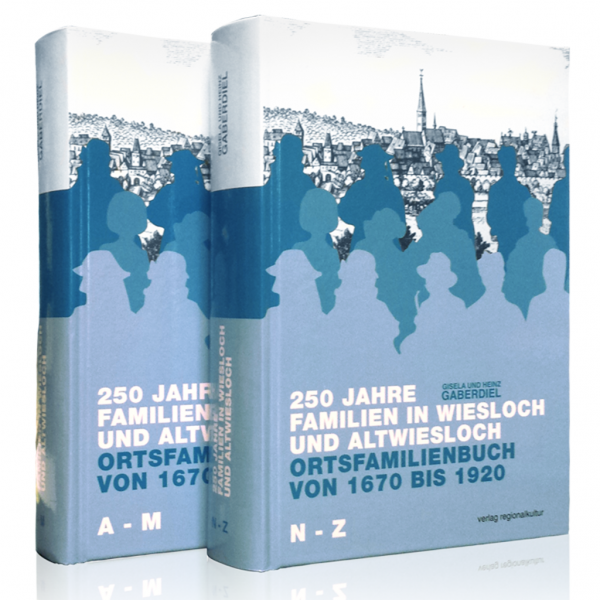 Gaberdiel - 250 Jahre Familien in Wiesloch und Altwiesloch