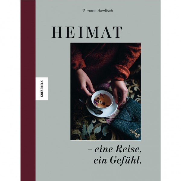 Heimat - eine Reise, ein Gefühl