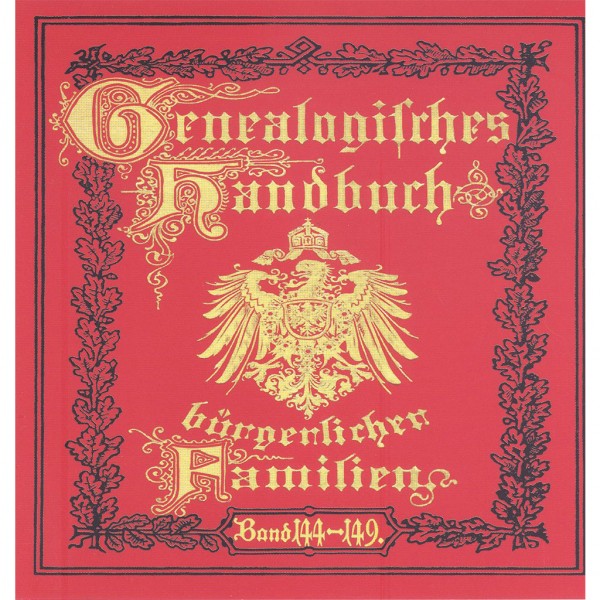 Deutsches Geschlechterbuch - CD-ROM. Genealogisches Handbuch bürgerlicher Familien - Bände 144-149