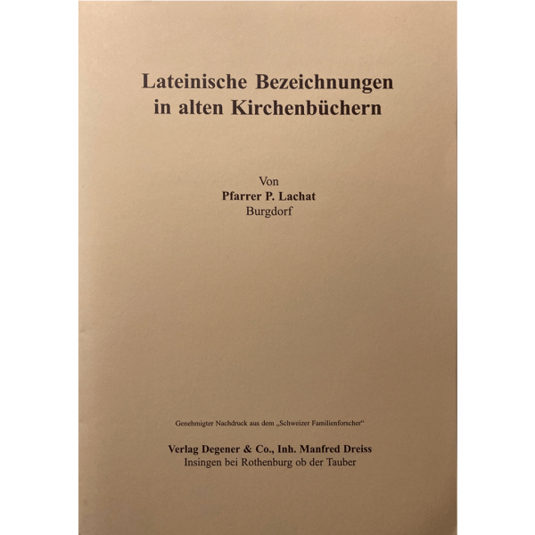 Pfarrer P. Lachat - Lateinische Bezeichnungen in alten Kirchenbüchern