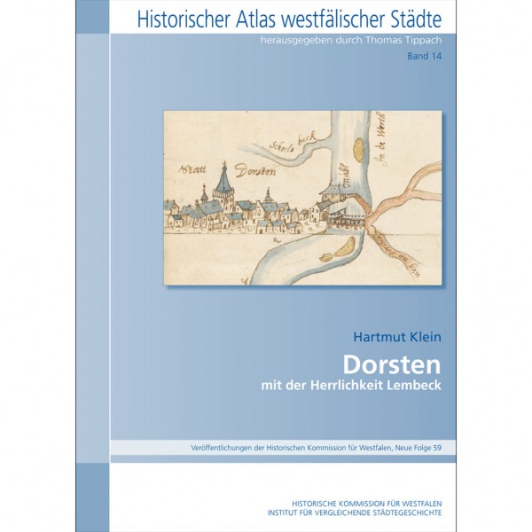 Hartmur Klein - Dorsten - mit der Herrlichkeit Lembeck (Historischer Atlas westfälischer Städte)