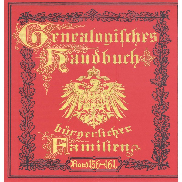 Deutsches Geschlechterbuch - CD-ROM. Genealogisches Handbuch bürgerlicher Familien - Bände 156-161