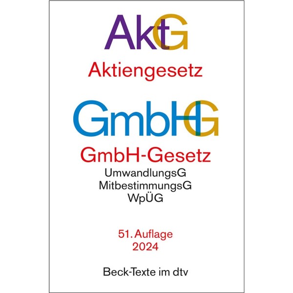 Aktiengesetz, GmbH-Gesetz - 51. Auflage 2024