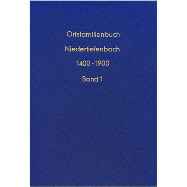 Ralph Jackmuth - Ortsfamilienbuch Niedertiefenbach 1400-1900 - Band 1