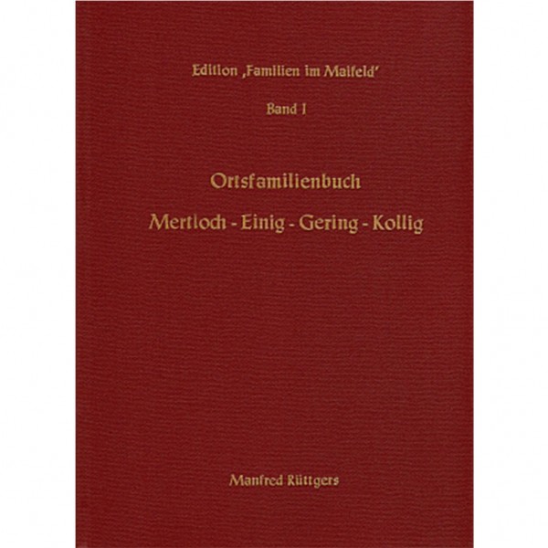 Manfred Rüttgers - Ortsfamilienbuch Mertloch – Einig – Gering - Kollig 1656-1987