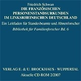 Friedrich Schwan - Die französischen Personenurkunden im linksrheinischen Deutschland