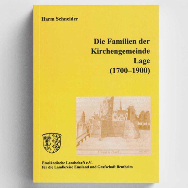 Harm Schneider - Die Familien der Kirchengemeinde Lage (1700-1900)