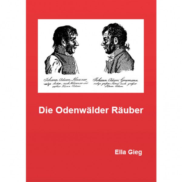 Ella Gieg - Die Odenwälder Räuber