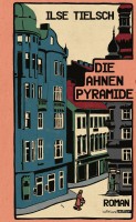 Ilse Tielsch - Die Ahnenpyramide Ilse Tielsch - Die Ahnenpyramide