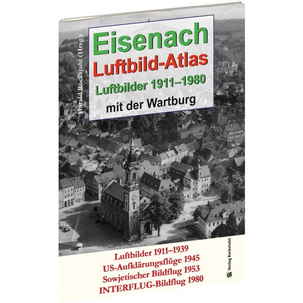 EISENACH – Luftbild-Atlas – 1911-1980