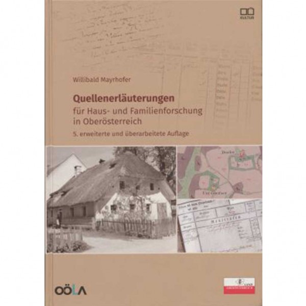Willibald Mayrhofer - Quellenerläuterungen für Haus- und Familienforschung in Oberösterreich