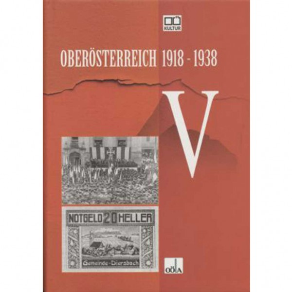 Oberösterreich 1918 - 1938 Teil V