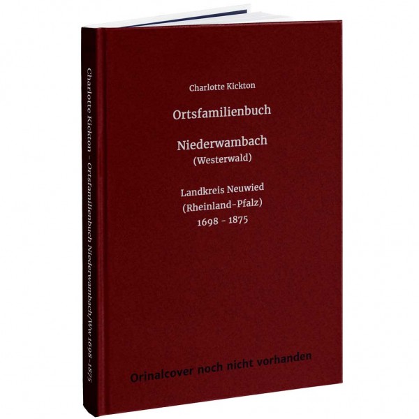Charlotte Kickton - Ortsfamilienbuch Niederwambach/Ww 1698-1875