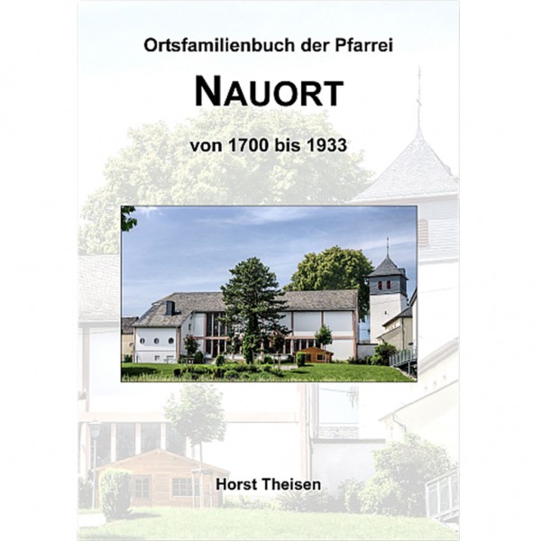 Horst Theisen - Ortsfamilienbuch Nauort 1700-1933