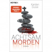 Karsten Dusse - Achtsam Morden Karsten Dusse - Achtsam Morden