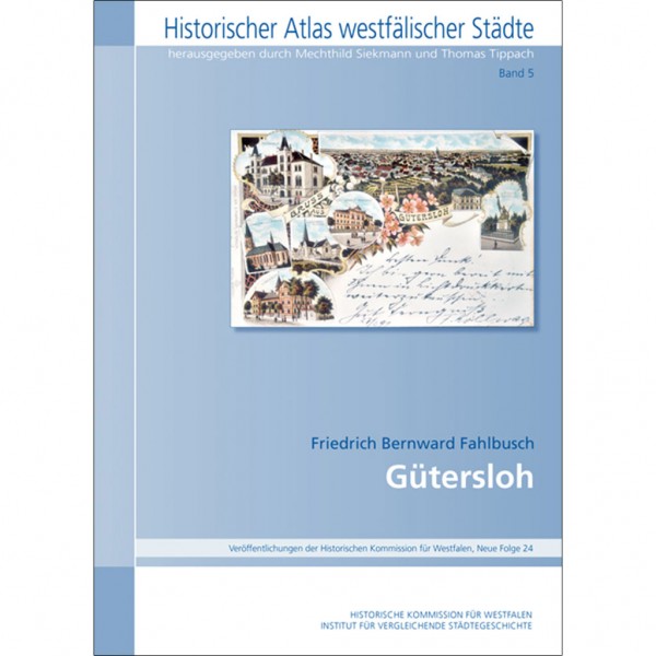 Friedrich Bernward Fahlbusch - Gütersloh (Historischer Atlas westfälischer Städte)