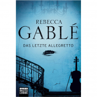 Rebecca Gablé - Das letzte Allegretto Rebecca Gablé - Das letzte Allegretto