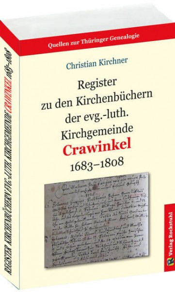 Christian Kirchner - Register zu den Kirchenbüchern der evg.-luth. Kirchgemeinde Crawinkel 1683-1808