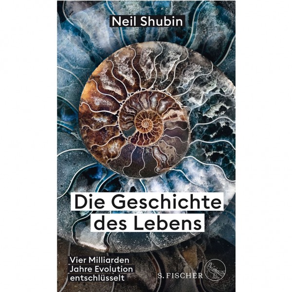 Neil Shubin - Die Geschichte des Lebens