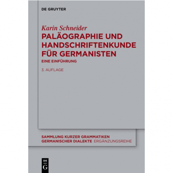 Karin Schneider - Paläographie und Handschriftenkunde für Germanisten