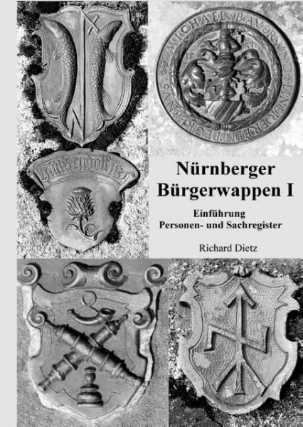 Richard Dietz - Nürnberger Bürgerwappen I