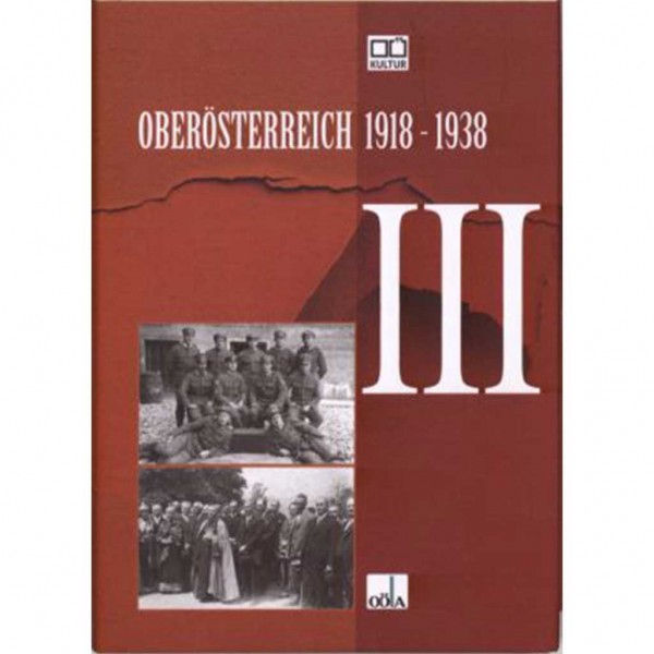 Oberösterreich 1918 - 1938 Teil III