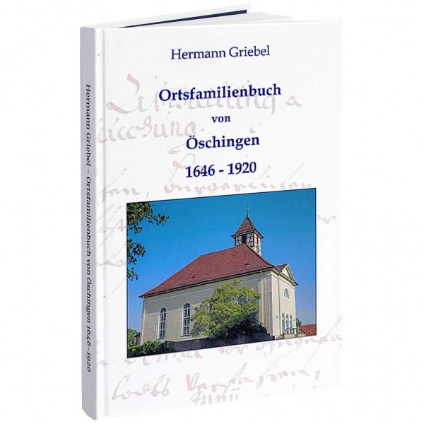 Hermann Griebel - Ortsfamilienbuch von Öschingen 1646-1920