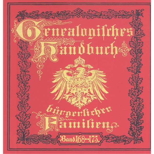 Deutsches Geschlechterbuch - CD-ROM. Genealogisches Handbuch bürgerlicher Familien - Bände 168-173