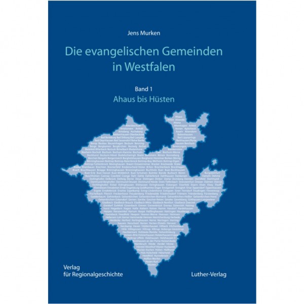 Jens Murken - Die evangelischen Gemeinden in Westfalen - Band 1