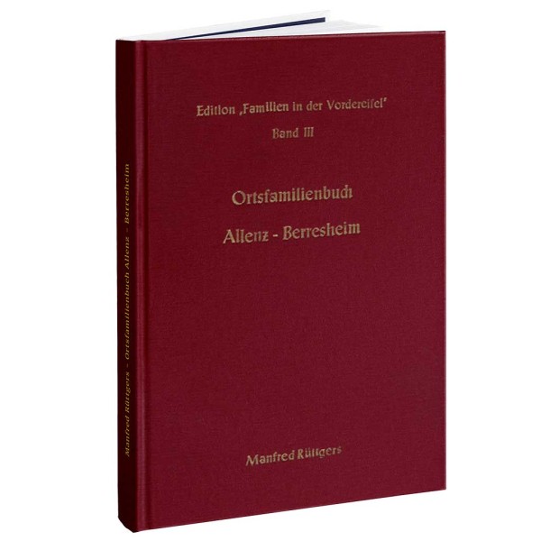 Manfred Rüttgers - Ortsfamilienbuch Allenz-Berresheim 1653-1970