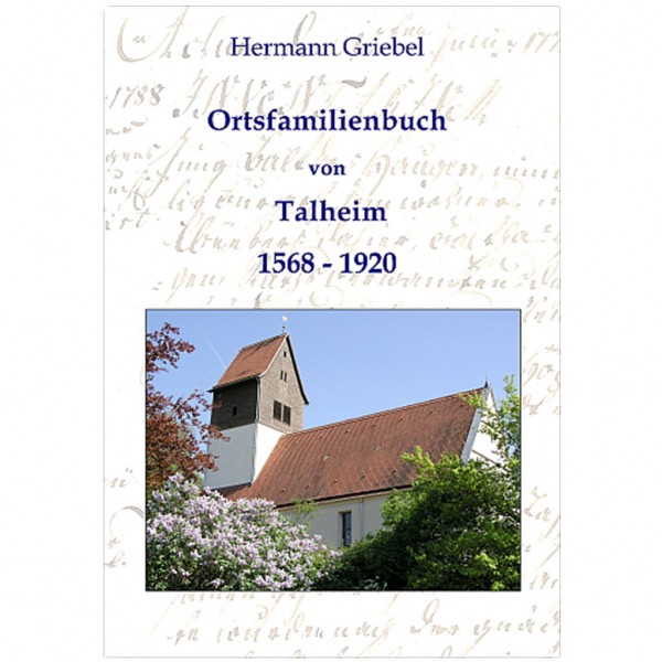 Hermann Griebel - Ortsfamilienbuch von Talheim (Mössingen) 1568-1920