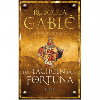 Rebecca Gablé - Das Lächeln der Fortuna - TB Rebecca Gablé - Das Lächeln der Fortuna - TB