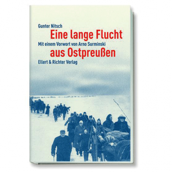 Gunter Nitsch - Eine lange Flucht aus Ostpreußen