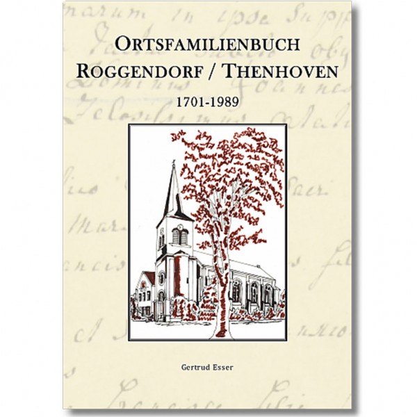 Gertrud Esser - Ortsfamilienbuch Roggendorf-Thenhoven 1701-1989
