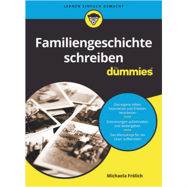 Michaela Frölich - Familiengeschichte schreiben für Dummies