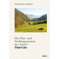 Die Flur- und Siedlungsnamen der Amtei Thal-Gäu Die Flur- und Siedlungsnamen der Amtei Thal-Gäu