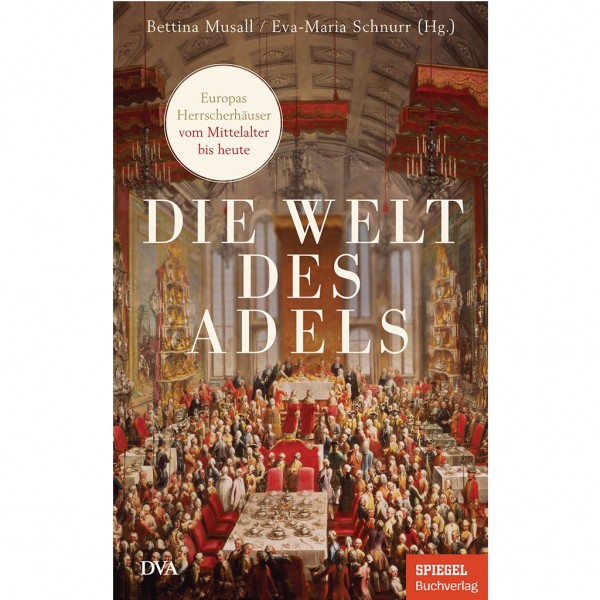 Bettina Musall - Die Welt des Adels