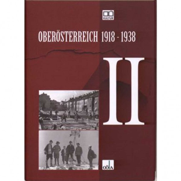 Oberösterreich 1918 - 1938 Teil II