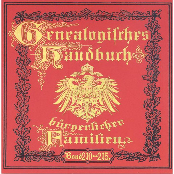 Deutsches Geschlechterbuch - CD-ROM. Genealogisches Handbuch bürgerlicher Familien - Bände 210-215