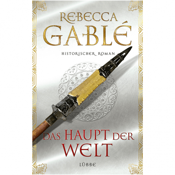 Rebecca Gablé - Das Haupt der Welt