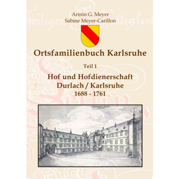 Armin G. Meyer - Sabine Meyer-Carillon - Ortsfamilienbuch Karlsruhe I