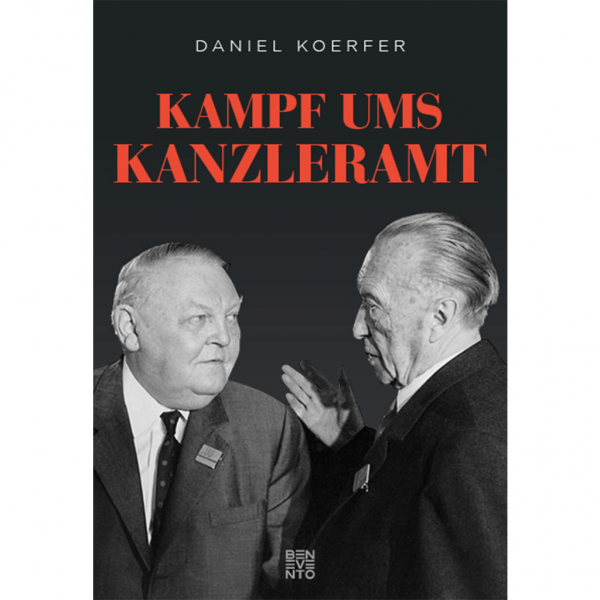 Daniel Koerfer - Kampf ums Kanzleramt