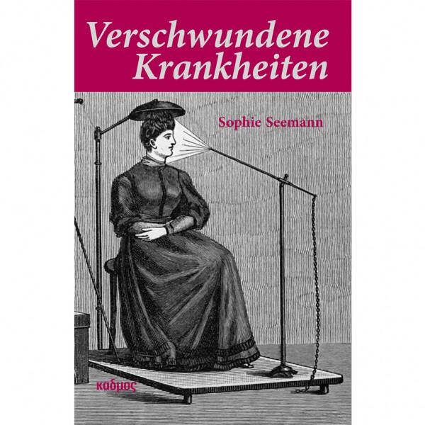 Sophie Seemann - Verschwundene Krankheiten