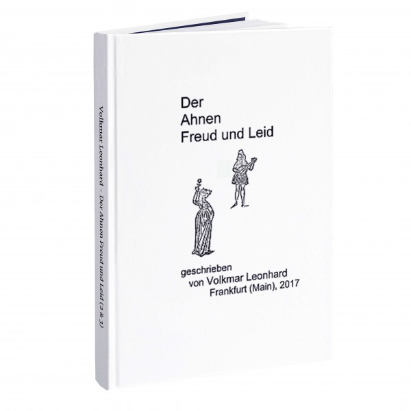 Volkmar Leonhard - Der Ahnen Freud und Leid (Teile 2 & 3)
