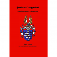 Dieter Krieger - Hessisches Wappenbuch Familienwappen und Hausmarken - Teil 3 Dieter Krieger - Hessisches Wappenbuch Familienwappen und Hausmarken - Teil 3