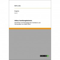 Ralf G. Jahn - Hitlers Familiengeheimnis Ralf G. Jahn - Hitlers Familiengeheimnis