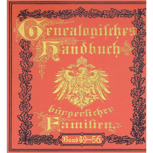 Deutsches Geschlechterbuch - CD-ROM. Genealogisches Handbuch bürgerlicher Familien - Bände 49-56