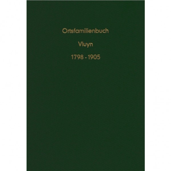 Wolfram Berns - Ortsfamilienbuch der evangelisch reformierten Gemeinde Vluyn 1798 - 1905