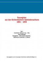 Trauregister aus den Kirchenbüchern Südniedersachsens 1801-1850 - Band 3 Trauregister aus den Kirchenbüchern Südniedersachsens 1801-1850 - Band 3
