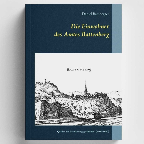 Die Einwohner des Amtes Battenberg, Band 1